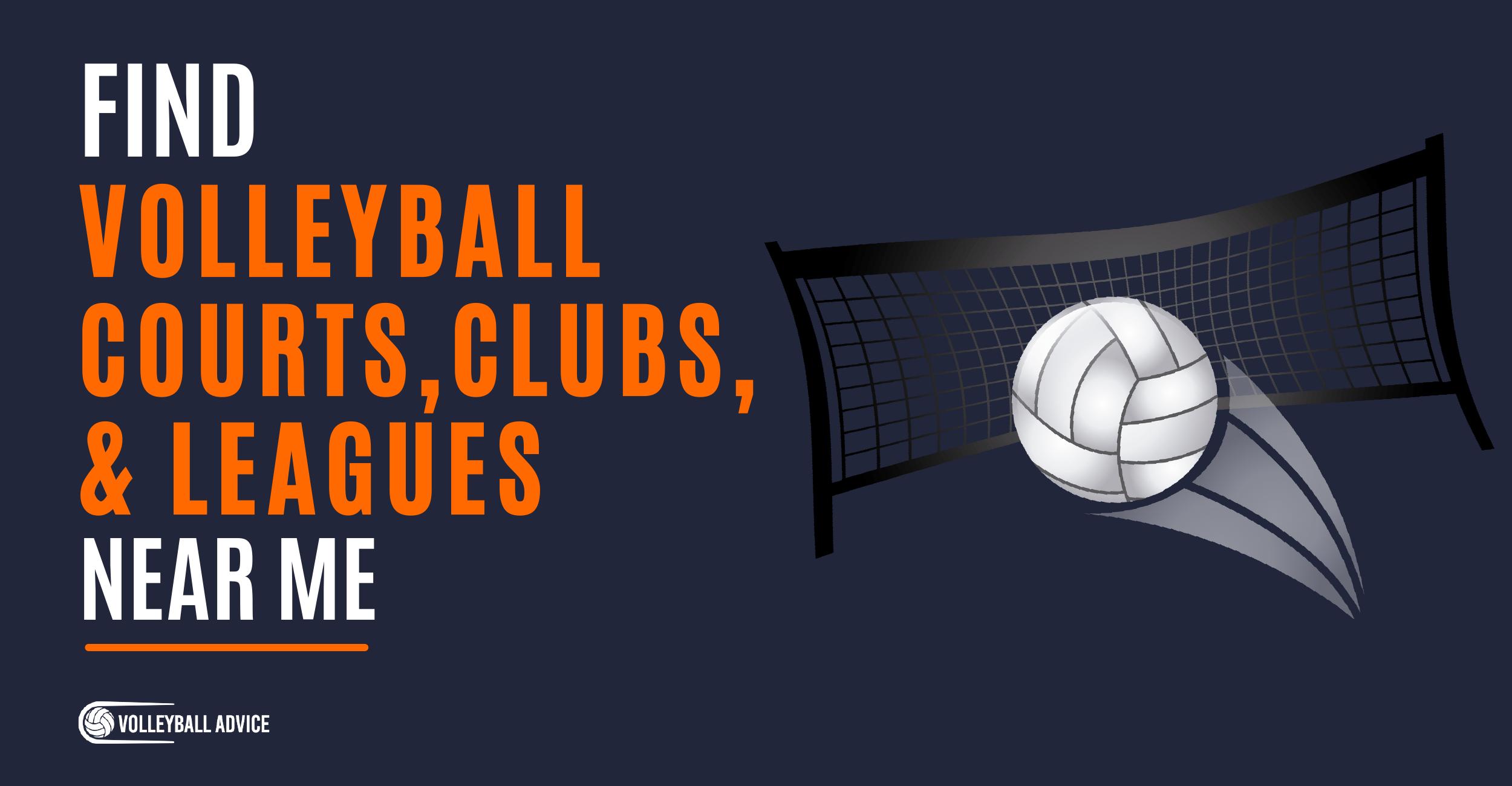 Find Volleyball Courts Clubs Leagues Near Me 2022