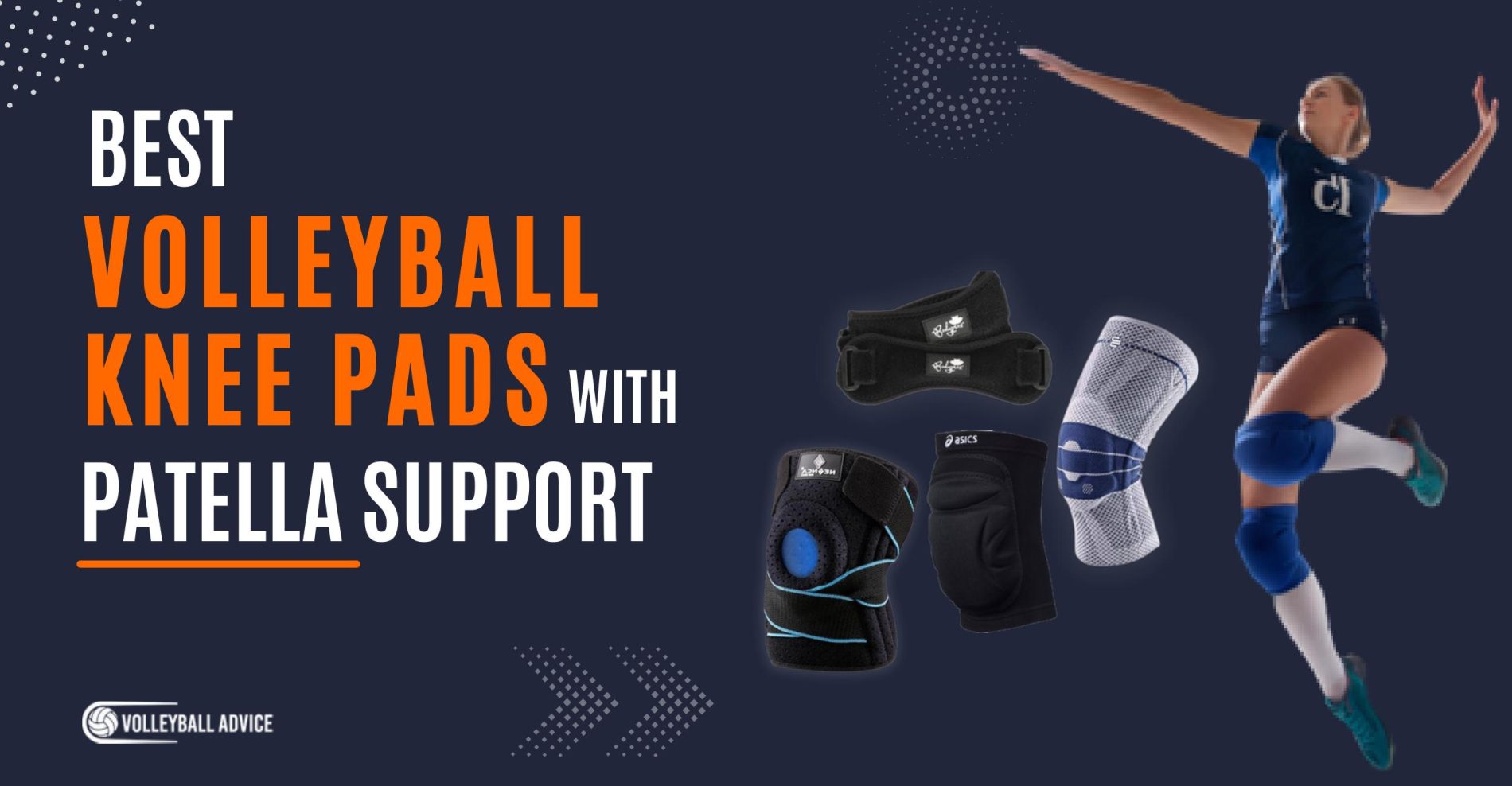 4 Best Volleyball Knee Pads With Patella Support Volleyball Advice