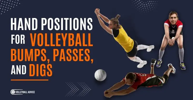 Hand Position For Volleyball Bumps, Passes, and Digs (6 Rules)