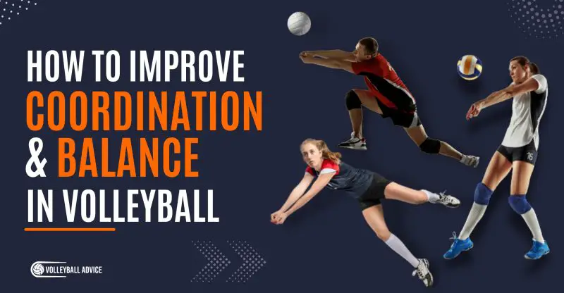how to improve coordination and balance in volleyball